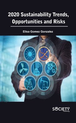 Elisa Gomez Gonzalez - 2020 Sustainability Trends, Opportunities and Risks, Inbunden