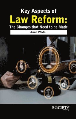 Anne Wade - Key Aspects of Law Reform, Inbunden