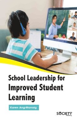 bokomslag School Leadership for Improved Student Learning