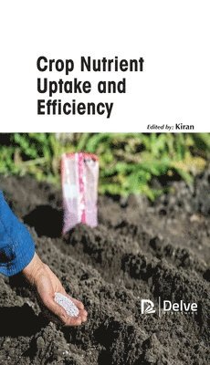 bokomslag Crop Nutrient Uptake and Efficiency