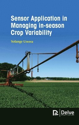 bokomslag Sensor Application in Managing In-Season Crop Variability