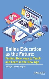 bokomslag Online Education as the Future
