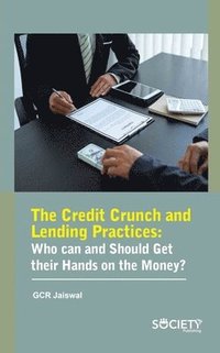 bokomslag Credit Crunch And Lending Practices