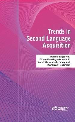 Trends In Second Language Acquisition 1