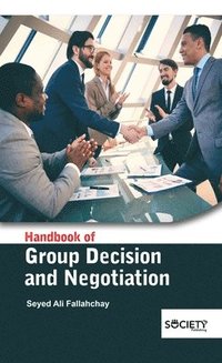 bokomslag Handbook Of Group Decision And Negotiation