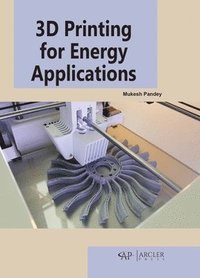 bokomslag 3D Printing for Energy Applications