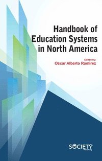 bokomslag Handbook of Education Systems in North America