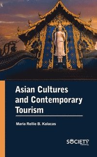 bokomslag Asian Cultures and Contemporary Tourism