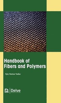 bokomslag Handbook of Fibers and Polymers