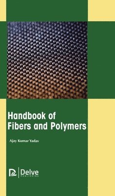 bokomslag Handbook Of Fibers And Polymers