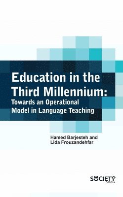 Education in the Third Millennium 1