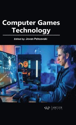 Jovan Pehcevski - Computer Games Technology, Inbunden