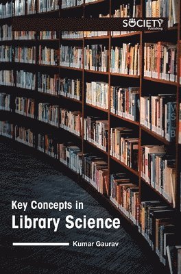 bokomslag Key Concepts in Library Science