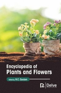 bokomslag Encyclopedia of Plants and Flowers