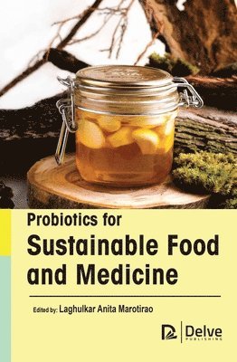 bokomslag Probiotics for Sustainable Food and Medicine