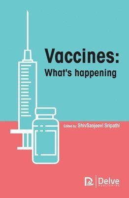 Vaccines: What's Happening 1