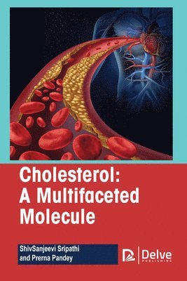 bokomslag Cholesterol: A Multifaceted Molecule