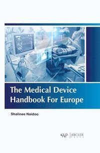 bokomslag The Medical Device Handbook for Europe