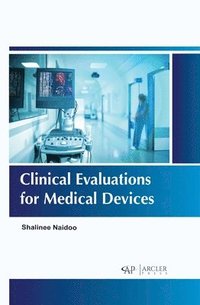 bokomslag Clinical Evaluations for Medical Devices