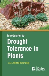 bokomslag Introduction to Drought Tolerance in Plants