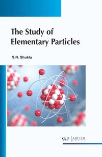 bokomslag The Study of Elementary Particles