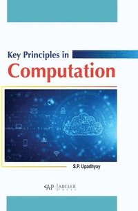 bokomslag Key Principles in Computation