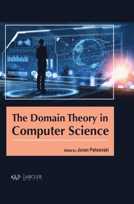 Jovan Pehcevski - Domain Theory in Computer Science, Inbunden