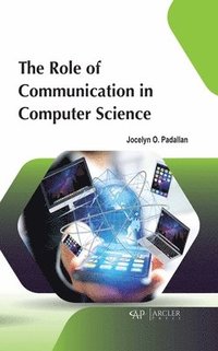 bokomslag The Role of Communication in Computer Science