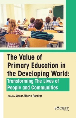 bokomslag The Value of Primary Education in the Developing World