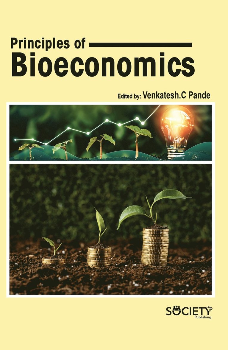 Venkatesh C Pande, Venkatesh C. Pande, Venkatesh C Pande - Principles of Bioeconomics, Inbunden