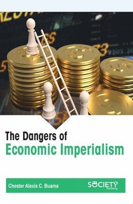 bokomslag Dangers of Economic Imperialism