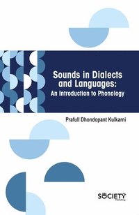 bokomslag Sounds in Dialects and Languages: An Introduction to Phonology