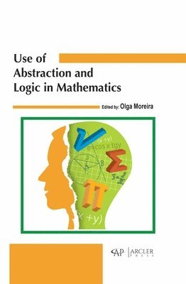 bokomslag Use of Abstraction and Logic in Mathematics