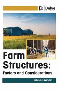 bokomslag Farm Structures: Factors and Considerations