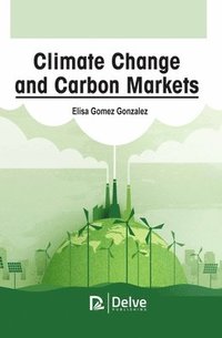 bokomslag Climate Change and Carbon Markets