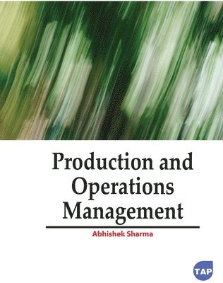 Abhishek Sharma - Production and Operations Management, Häftad