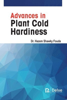 bokomslag Advances in Plant Cold Hardiness