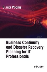 bokomslag Business Continuity and Disaster Recovery Planning for IT Professionals