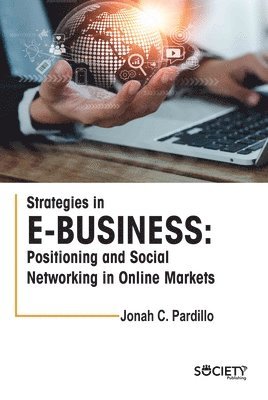 Jonah C. Pardillo - Strategies in E-business, Inbunden