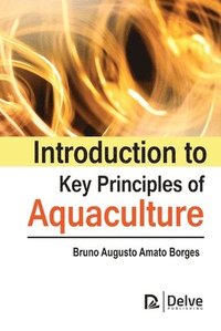 bokomslag Introduction to Key Principles of Aquaculture