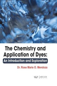 bokomslag The Chemistry and Application of Dyes