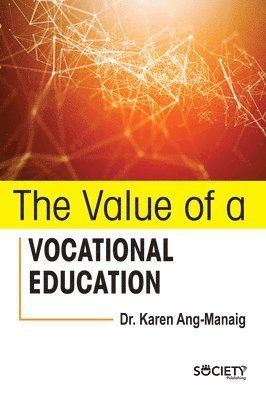 The Value of a Vocational Education 1