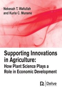 bokomslag Supporting Innovations in Agriculture