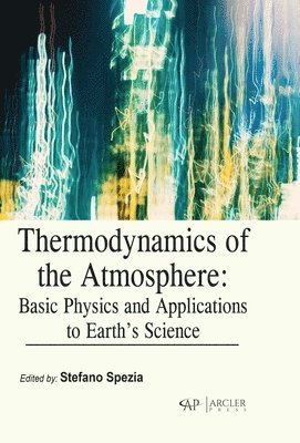 Stefano Spezia - Thermodynamics of the Atmosphere, Inbunden