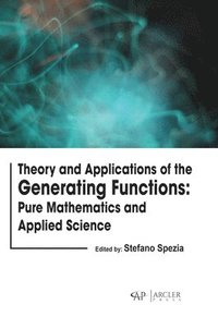 bokomslag Theory and Applications of the Generating Functions