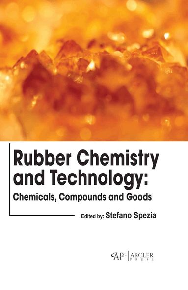 Stefano Spezia - Rubber Chemistry and Technology, Inbunden