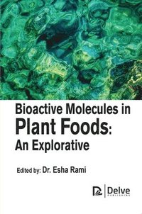 bokomslag Bioactive Molecules in Plant Foods