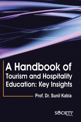 bokomslag A Handbook of Tourism and Hospitality Education