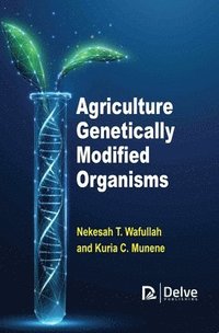 bokomslag Agriculture Genetically Modified Organisms