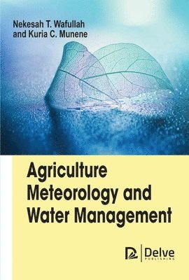 Agriculture Meteorology and Water Management 1